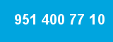 951 400 77 10